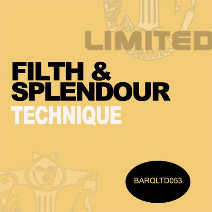 FILTH AND SPLENDOUR - Technique